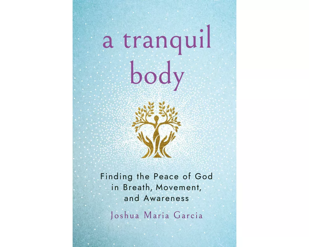 A Tranquil Body