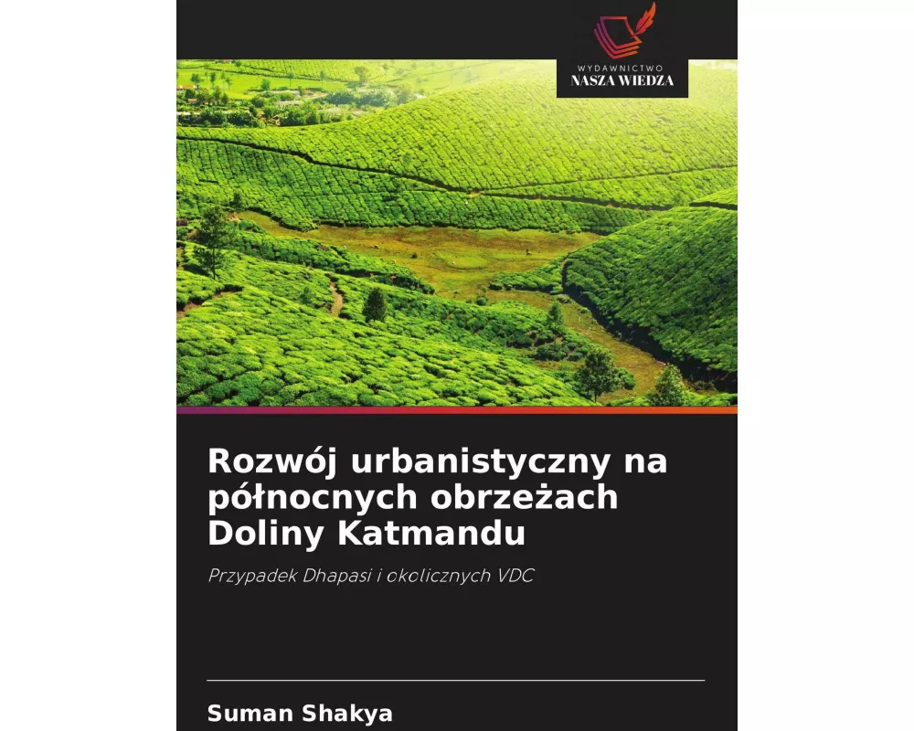 Rozwój urbanistyczny na pó¿nocnych obrze¿ach Doliny Katmandu