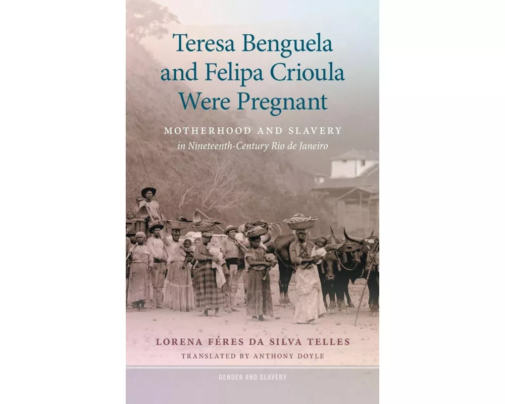 Teresa Benguela and Felipa Crioula Were Pregnant