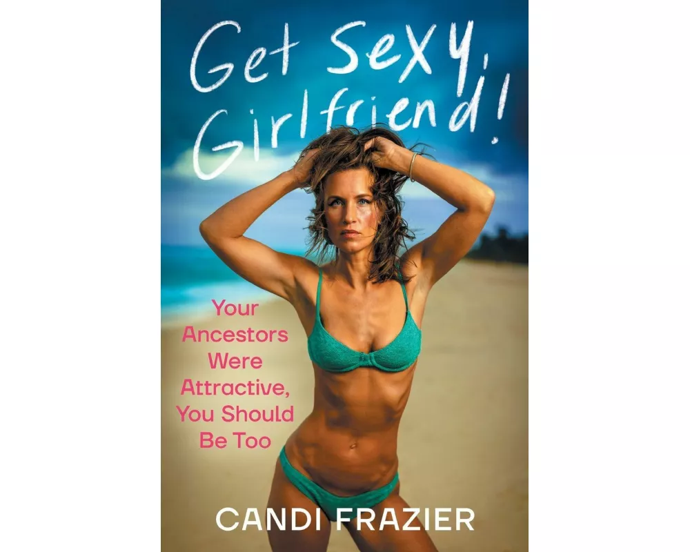 Get Sexy, Girlfriend!