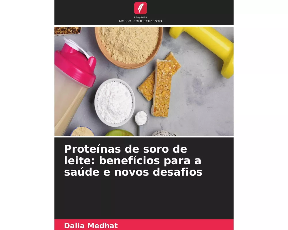Proteínas de soro de leite: benefícios para a saúde e novos desafios