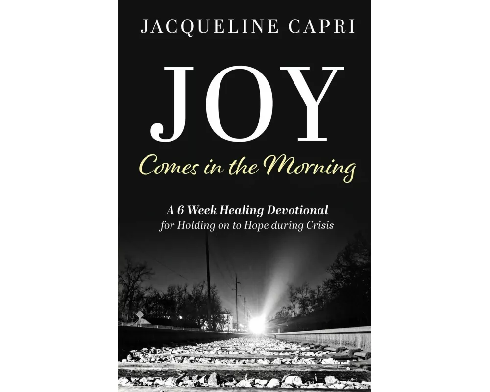 Joy Comes in the Morning
