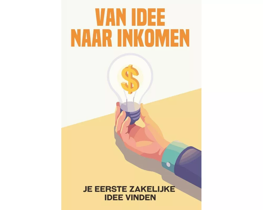 Van idee naar inkomen