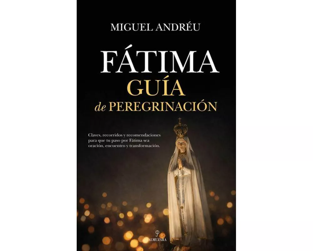 Fátima. Guía de Peregrinación