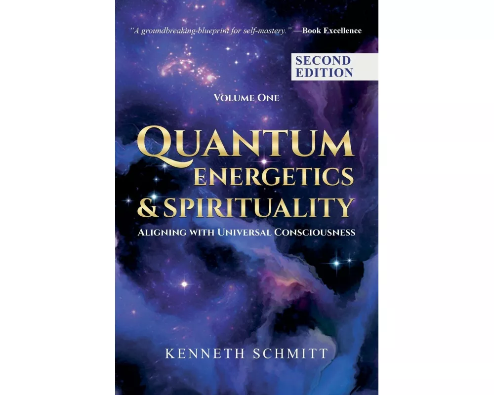 Quantum Energetics and Spirituality Volume 1