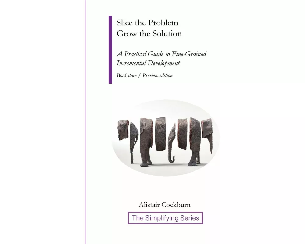 Slice the Problem Grow the Solution