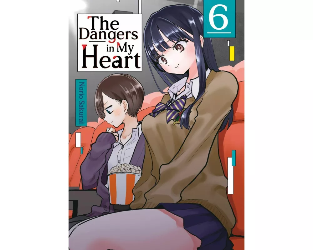 The Dangers in My Heart - Band 06 (deutsche Ausgabe)