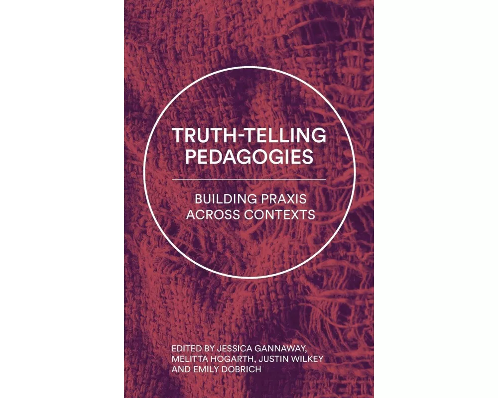 Truth-Telling Pedagogies
