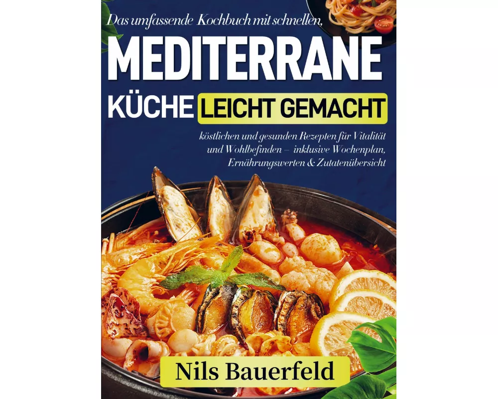 Mediterrane Küche leicht gemacht