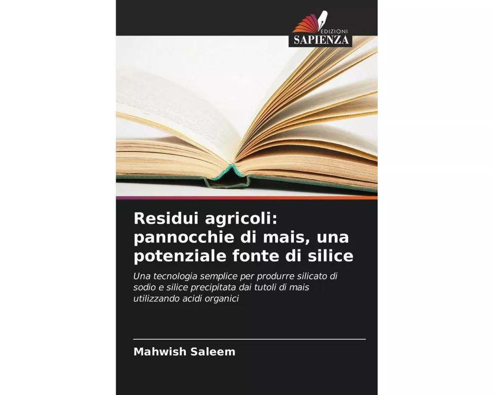Residui agricoli: pannocchie di mais, una potenziale fonte di silice