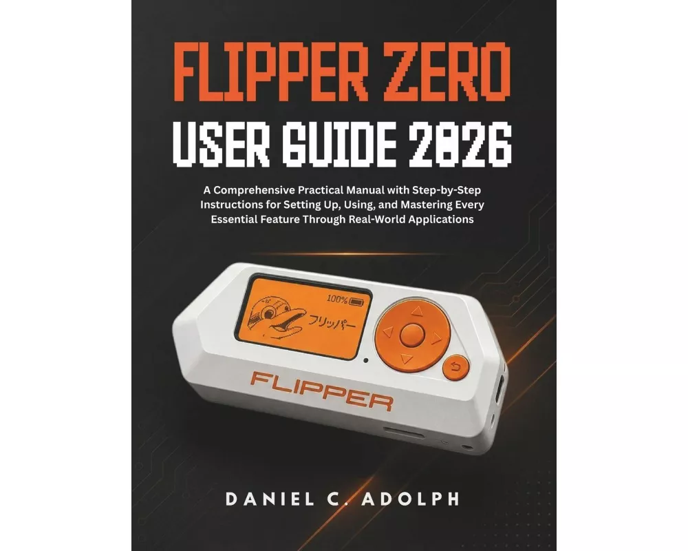 Flipper Zero User Guide 2026
