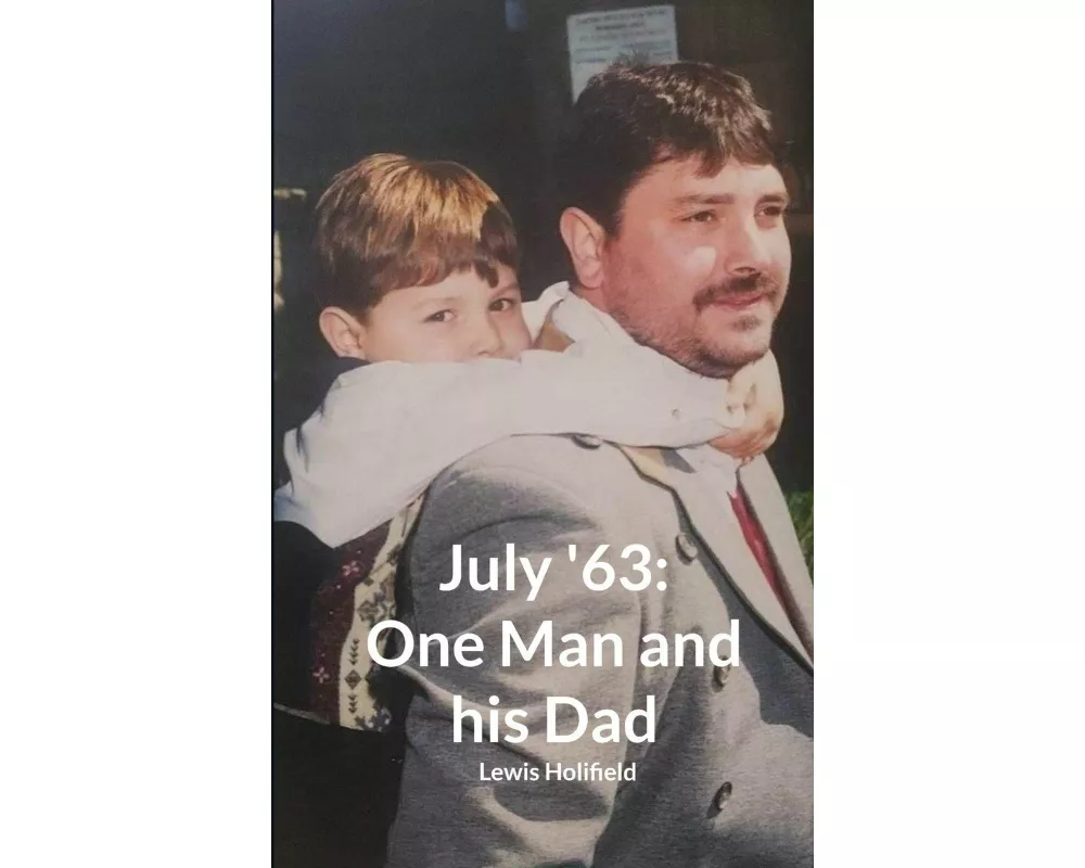 July '63 One Man and his Dad