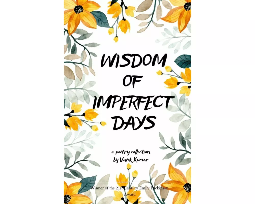 Wisdom of Imperfect Days Collection of life lessons