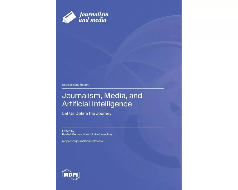 Journalism, Media, and Artificial Intelligence