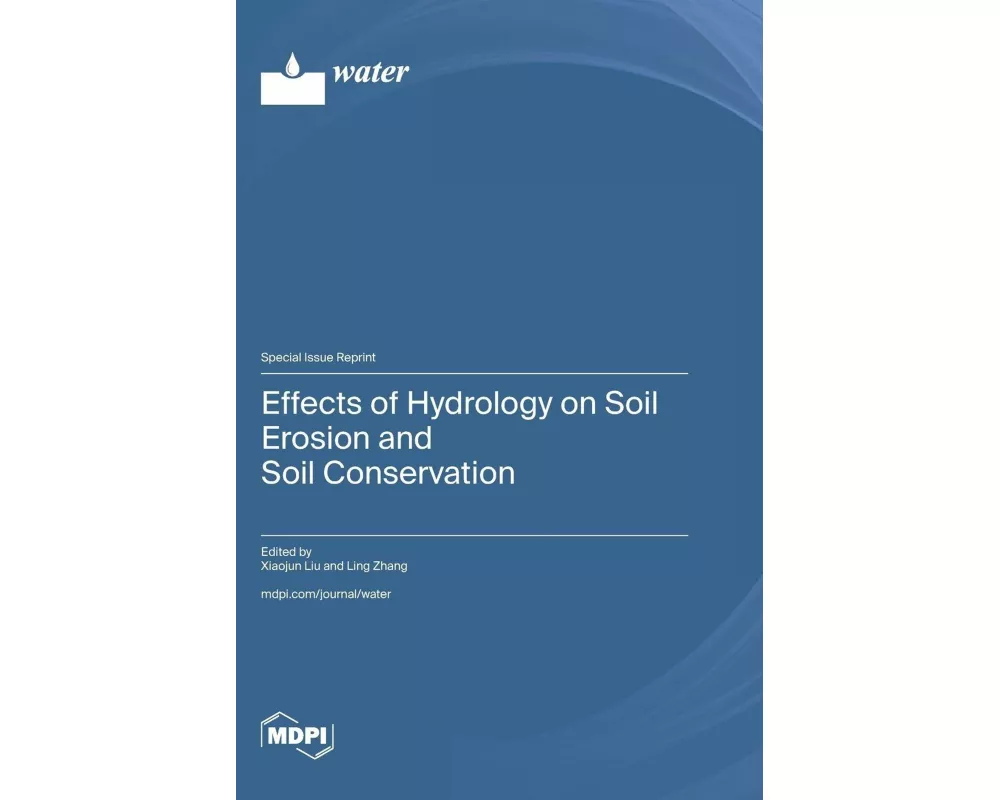 Effects of Hydrology on Soil Erosion and Soil Conservation