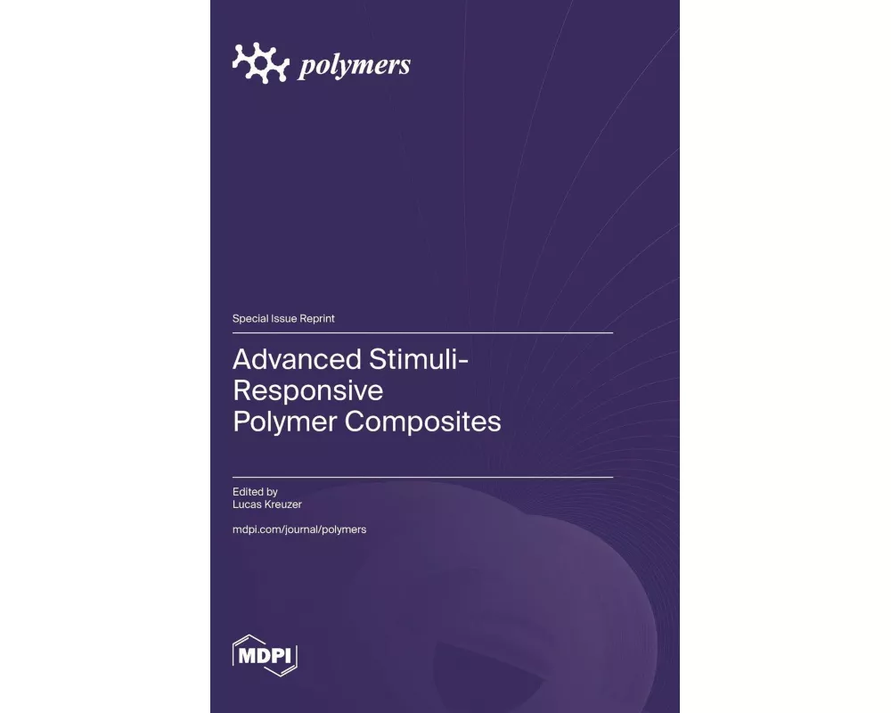 Advanced Stimuli-Responsive Polymer Composites