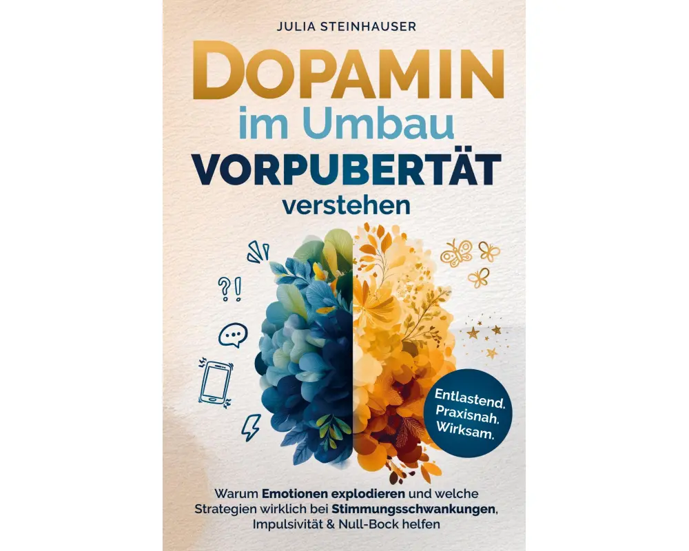 Dopamin im Umbau - Vorpubertät verstehen