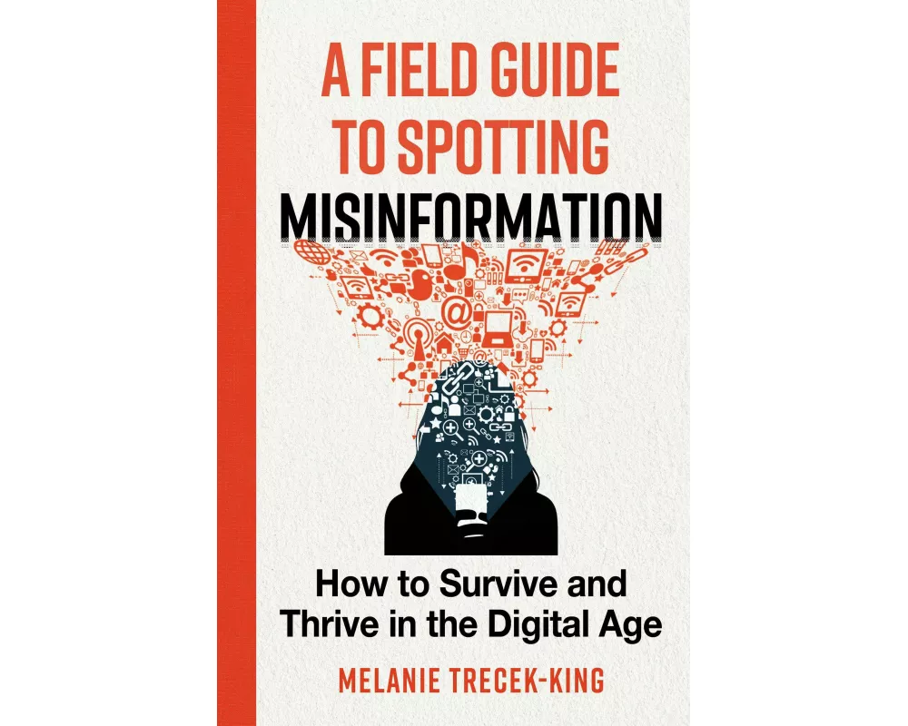 A Field Guide to Spotting Misinformation