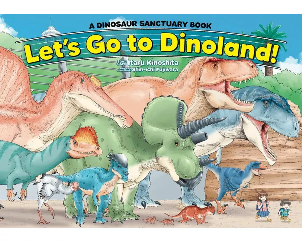 Let''s Go to Dinoland! - A Dinosaur Sanctuary Book