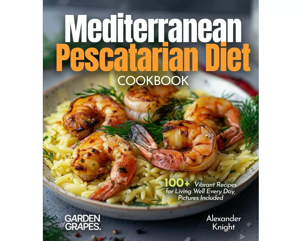 Mediterranean Pescatarian Diet Cookbook