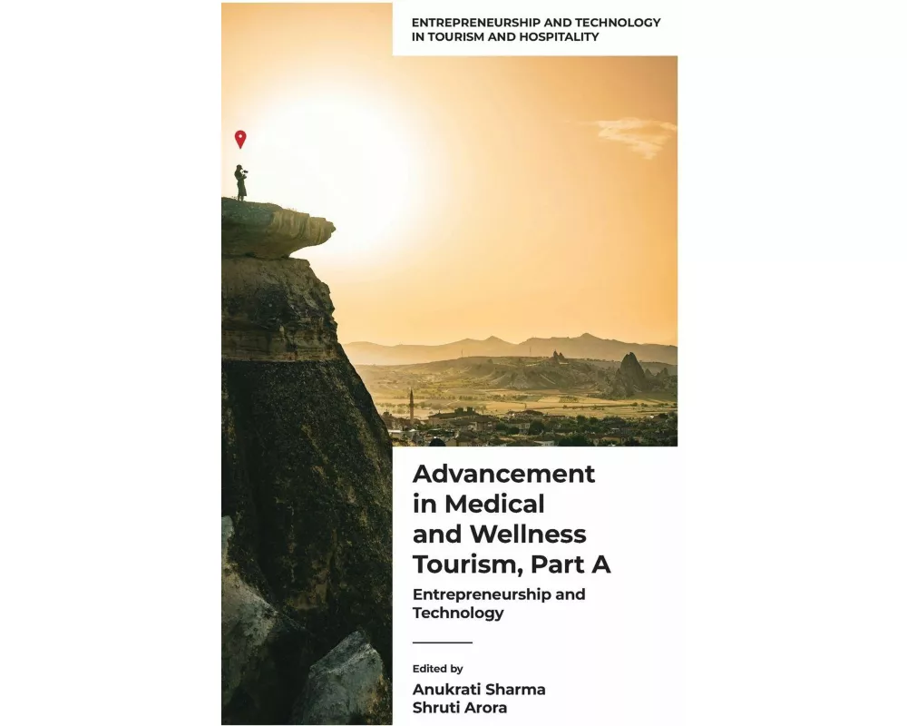 Advancement in Medical and Wellness Tourism, Part A