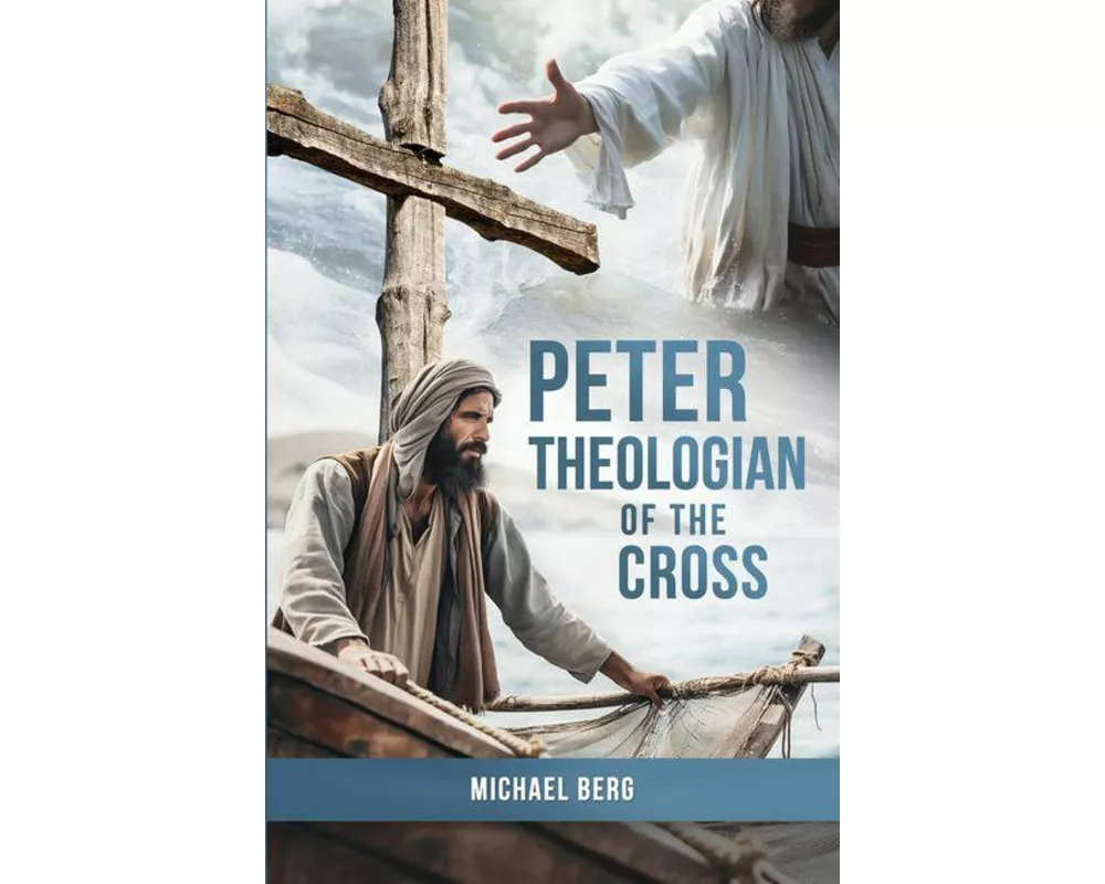 Peter, Theologian of the Cross
