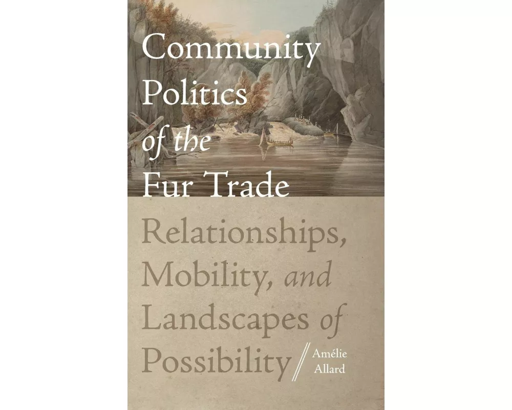 Community Politics of the Fur Trade