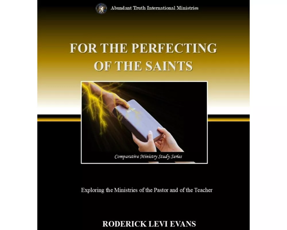 For the Perfecting of the Saints