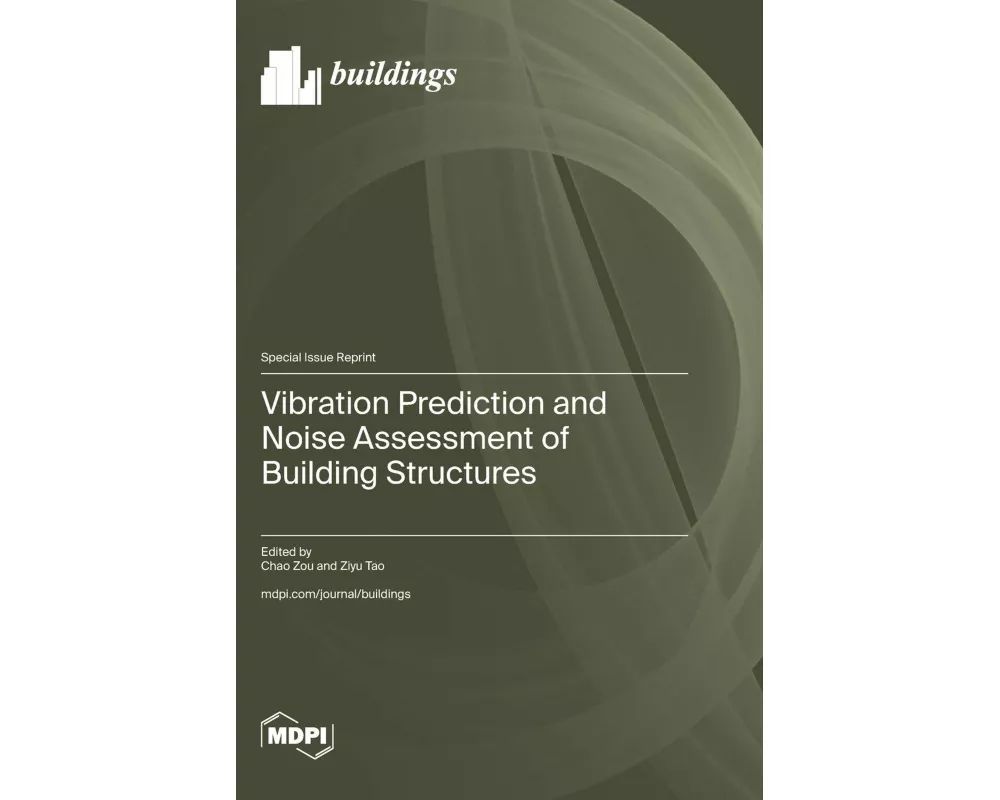 Vibration Prediction and Noise Assessment of Building Structures