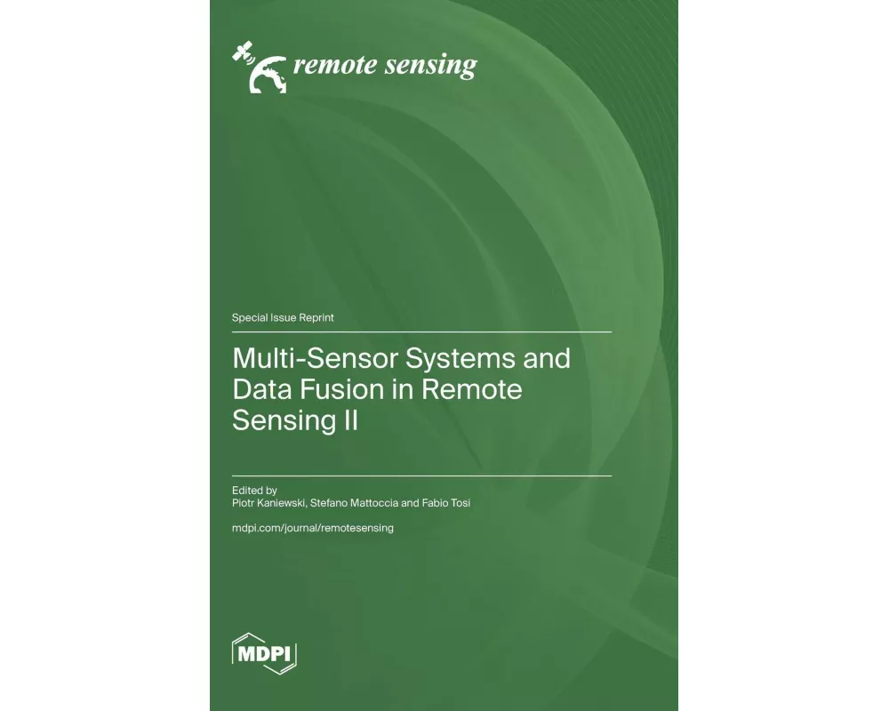Multi-Sensor Systems and Data Fusion in Remote Sensing II