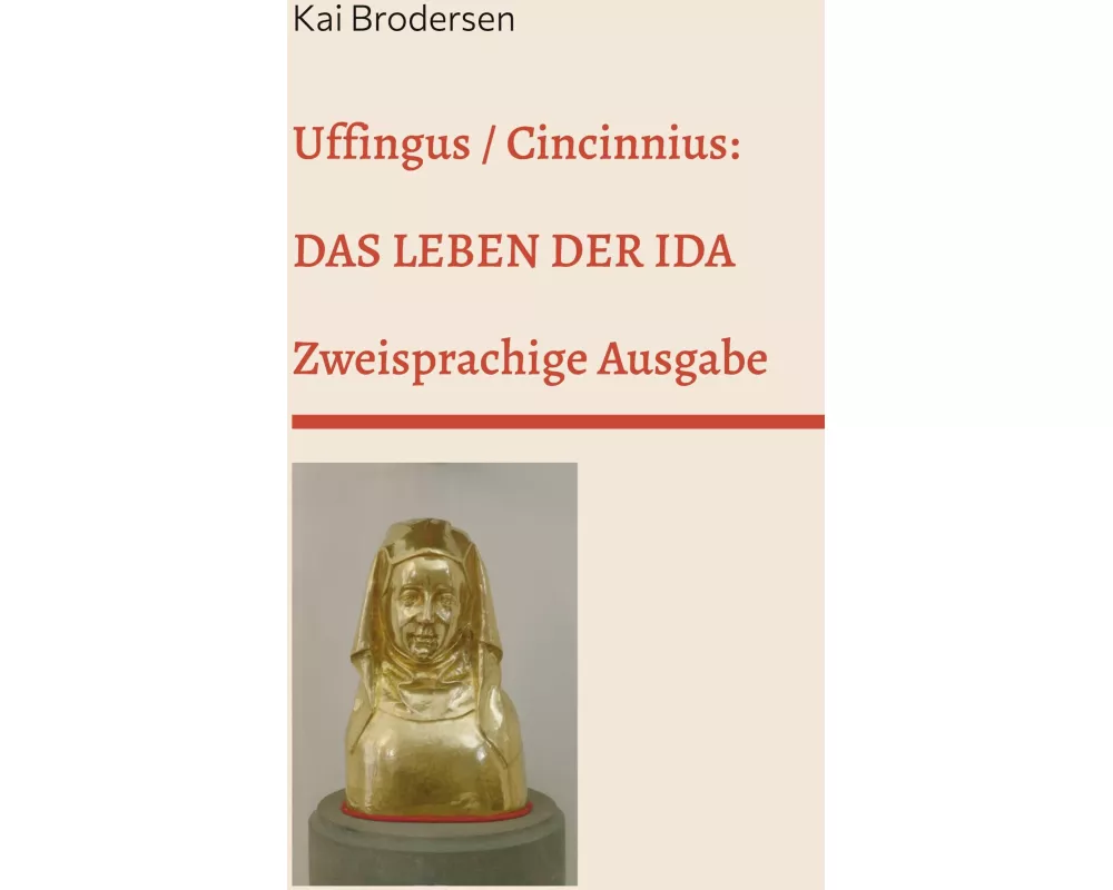 Uffingus / Cincinnius: Das Leben der Ida