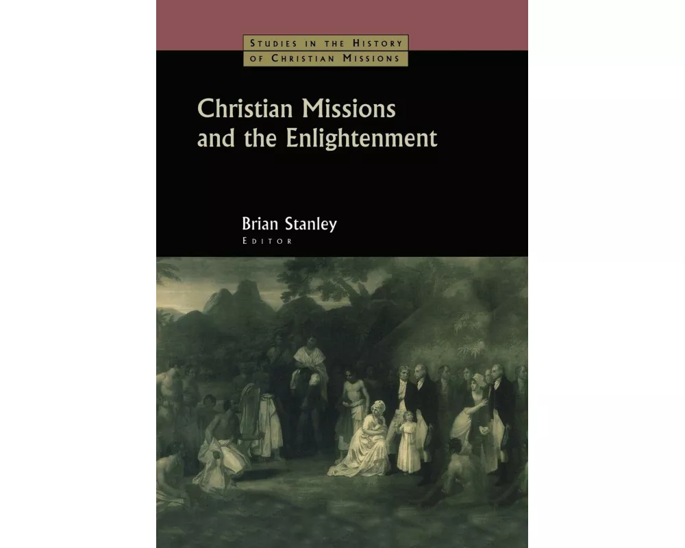 Christian Missions and the Enlightenment