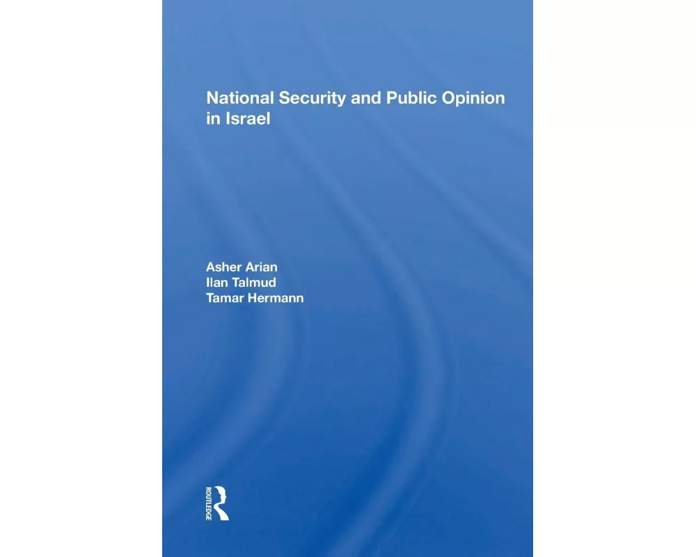 National Security And Public Opinion In Israel
