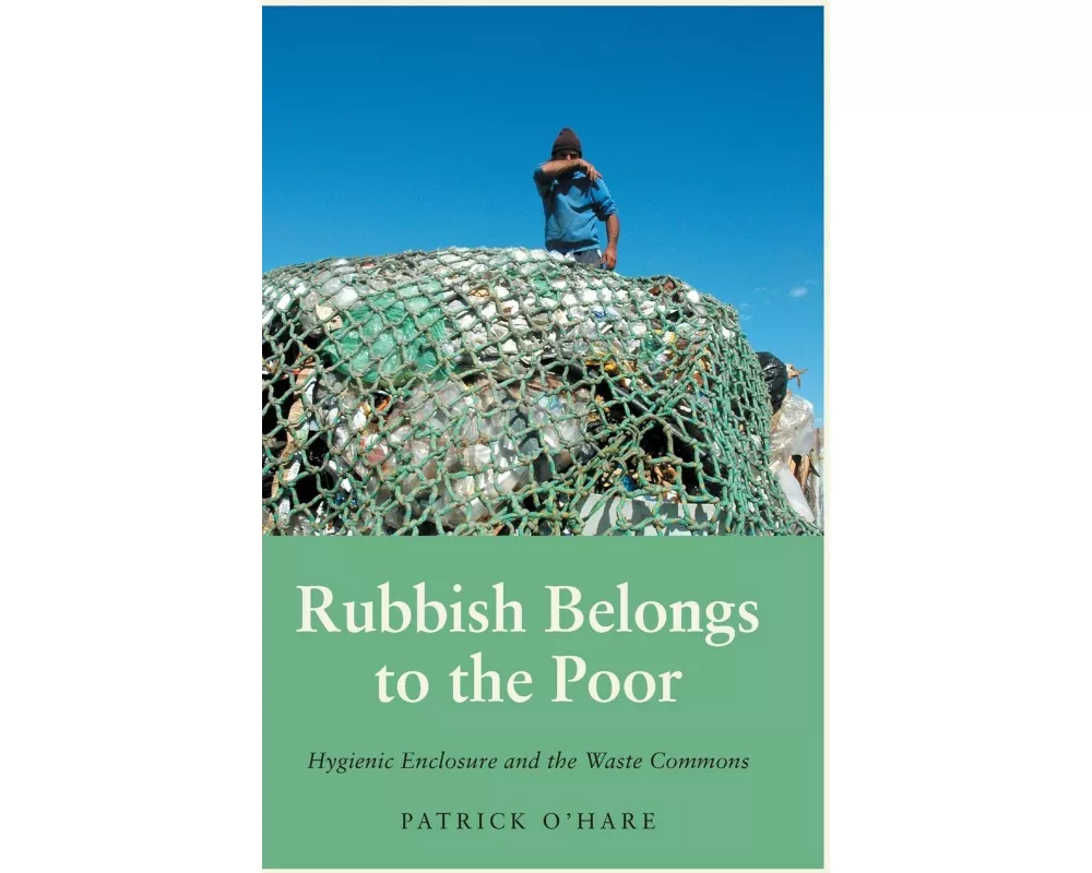 Rubbish Belongs to the Poor
