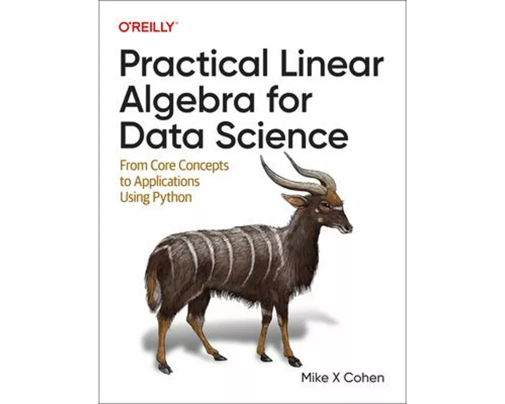 Practical Linear Algebra for Data Science