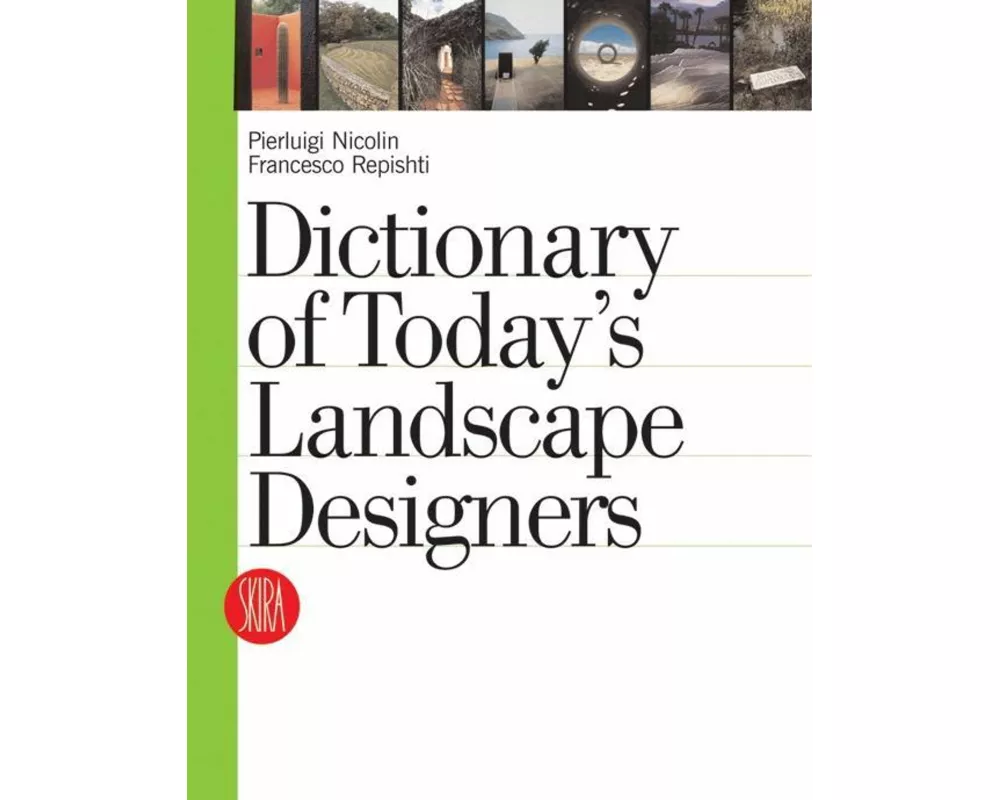 Dictionary of Today's Landscape Designers