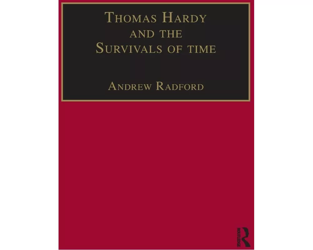 Thomas Hardy and the Survivals of Time