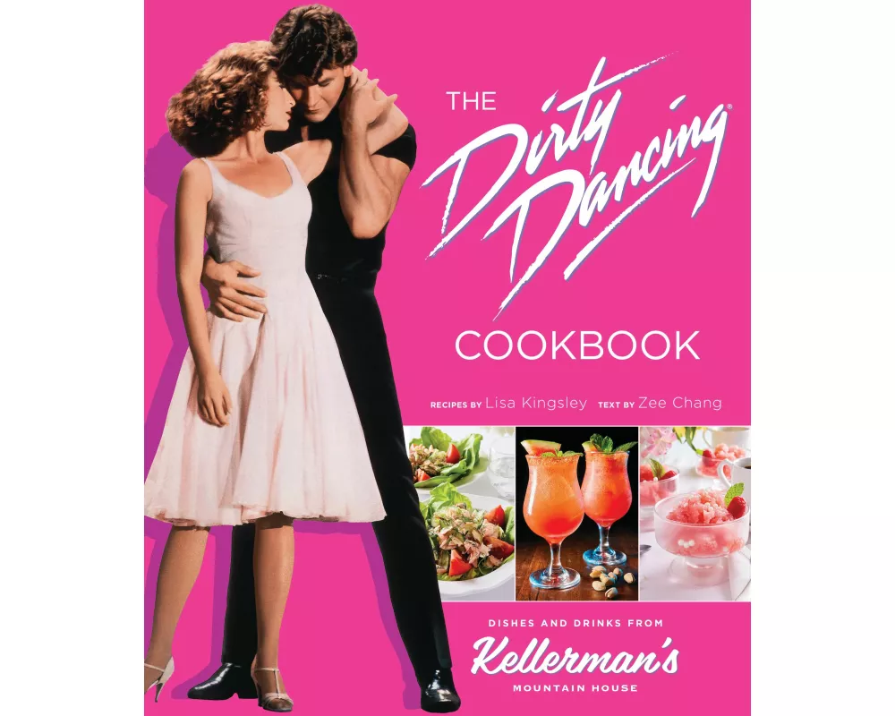 The Dirty Dancing Cookbook
