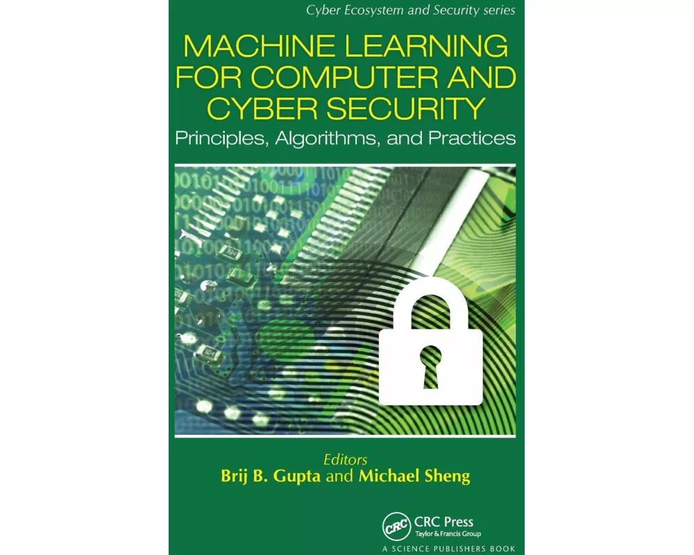 Machine Learning for Computer and Cyber Security