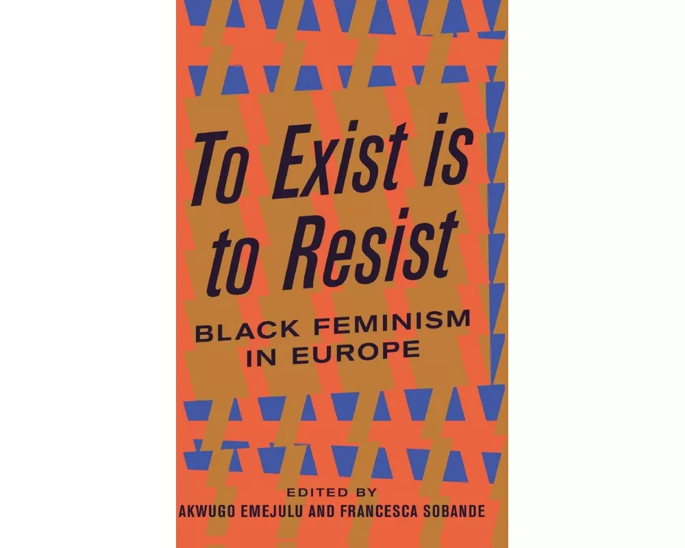 To Exist is to Resist