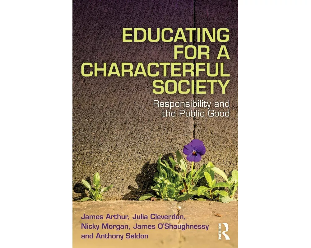 Educating for a Characterful Society