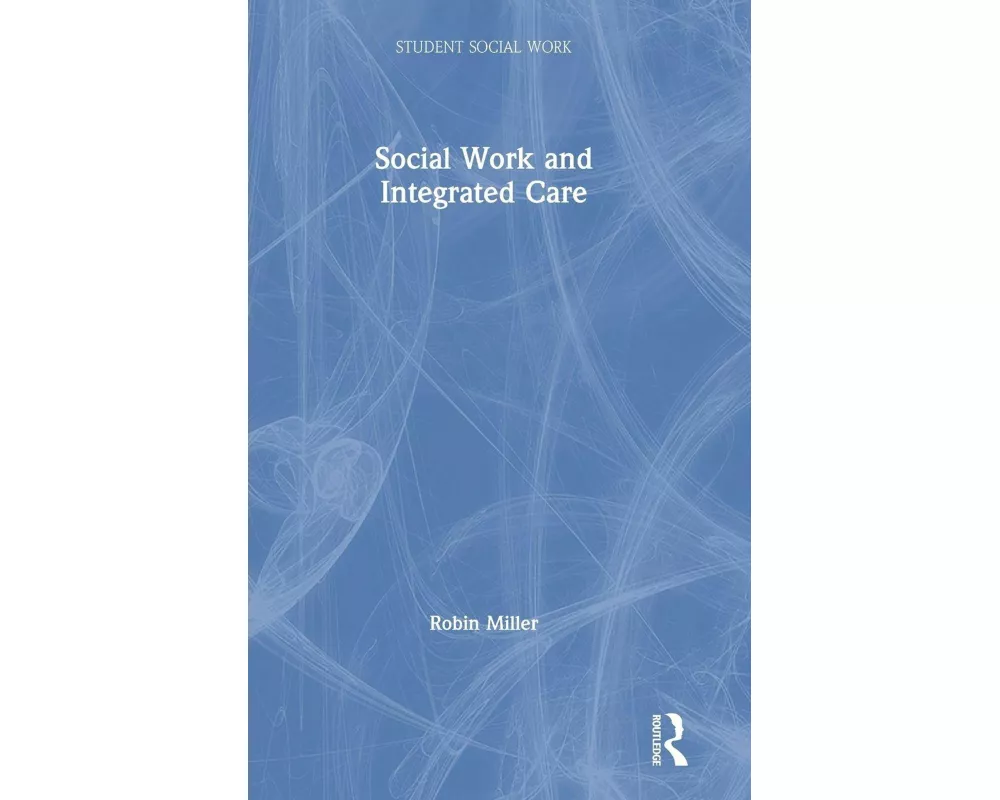 Social Work and Integrated Care