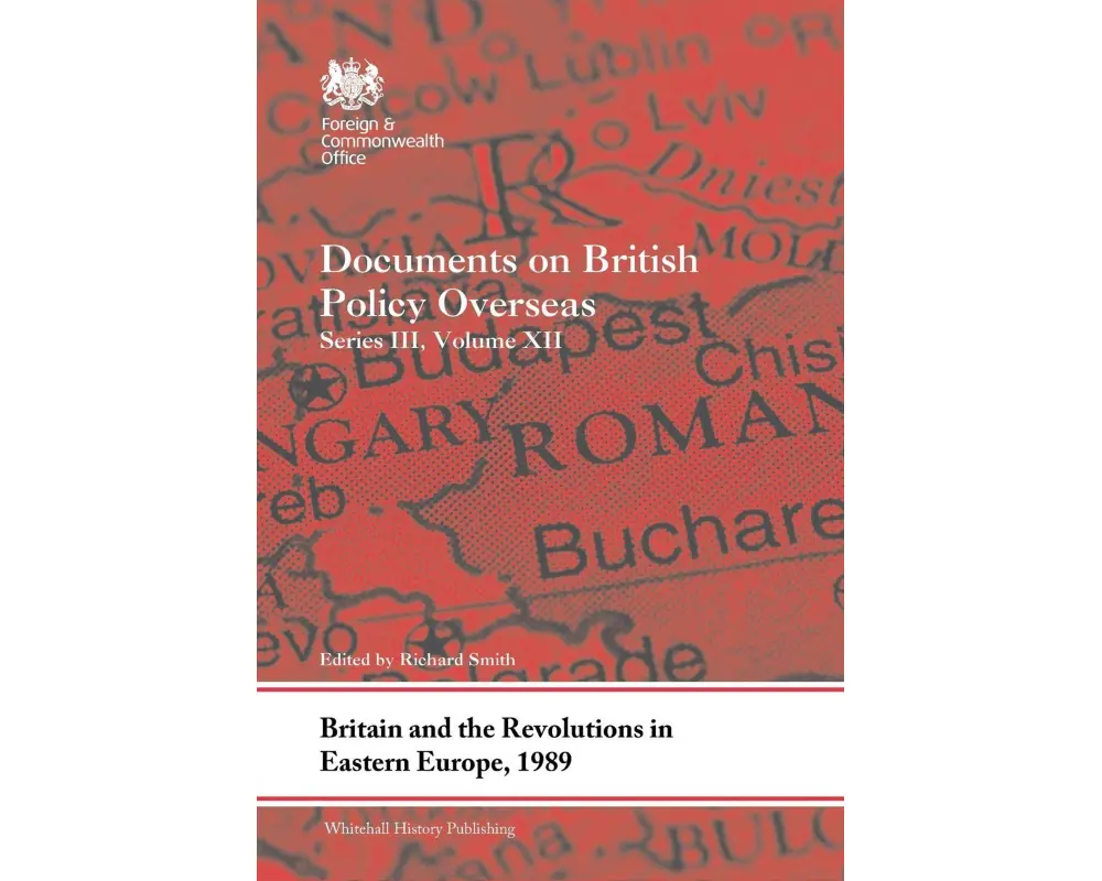 Britain and the Revolutions in Eastern Europe, 1989