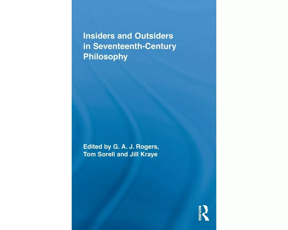 Insiders and Outsiders in Seventeenth-Century Philosophy