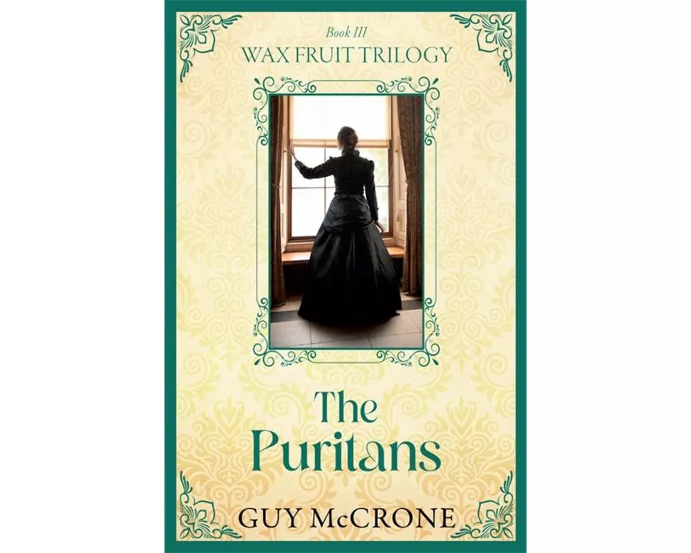 Wax Fruit Trilogy: The Puritans