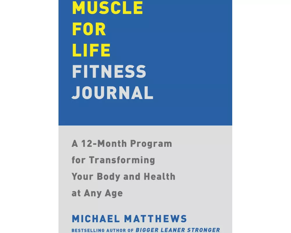 Muscle for Life Fitness Journal