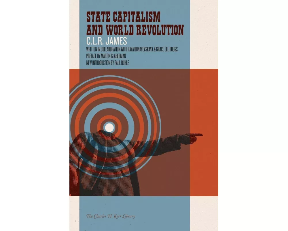 State Capitalism and World Revolution