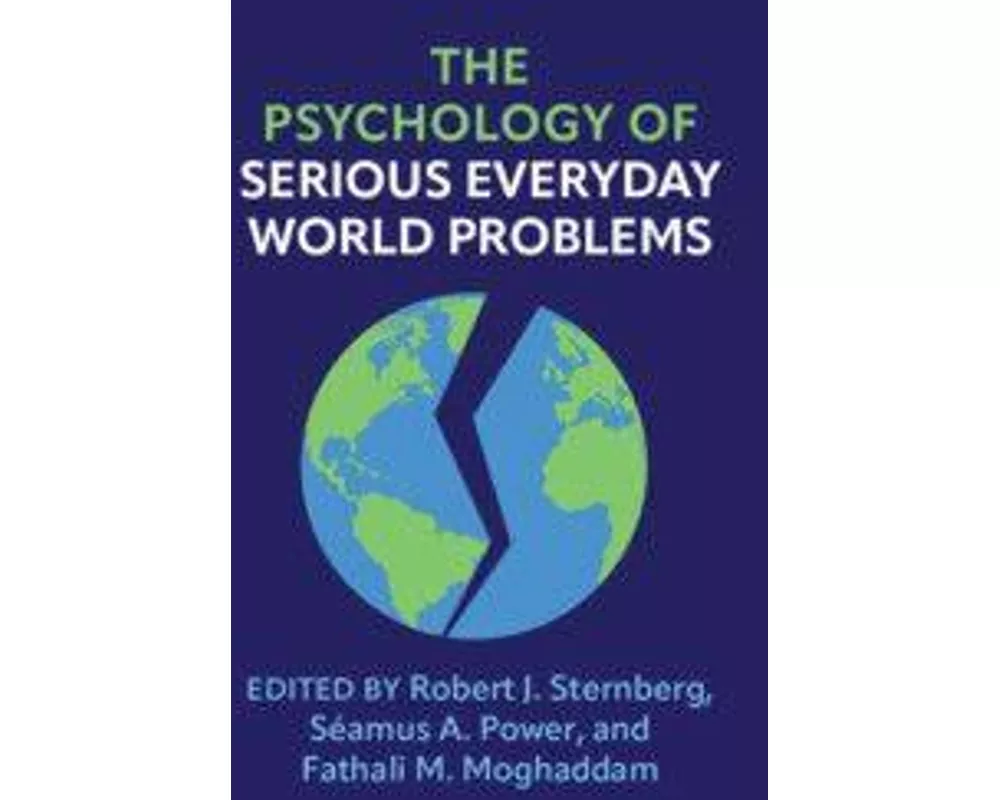The Psychology of Serious Everyday World Problems