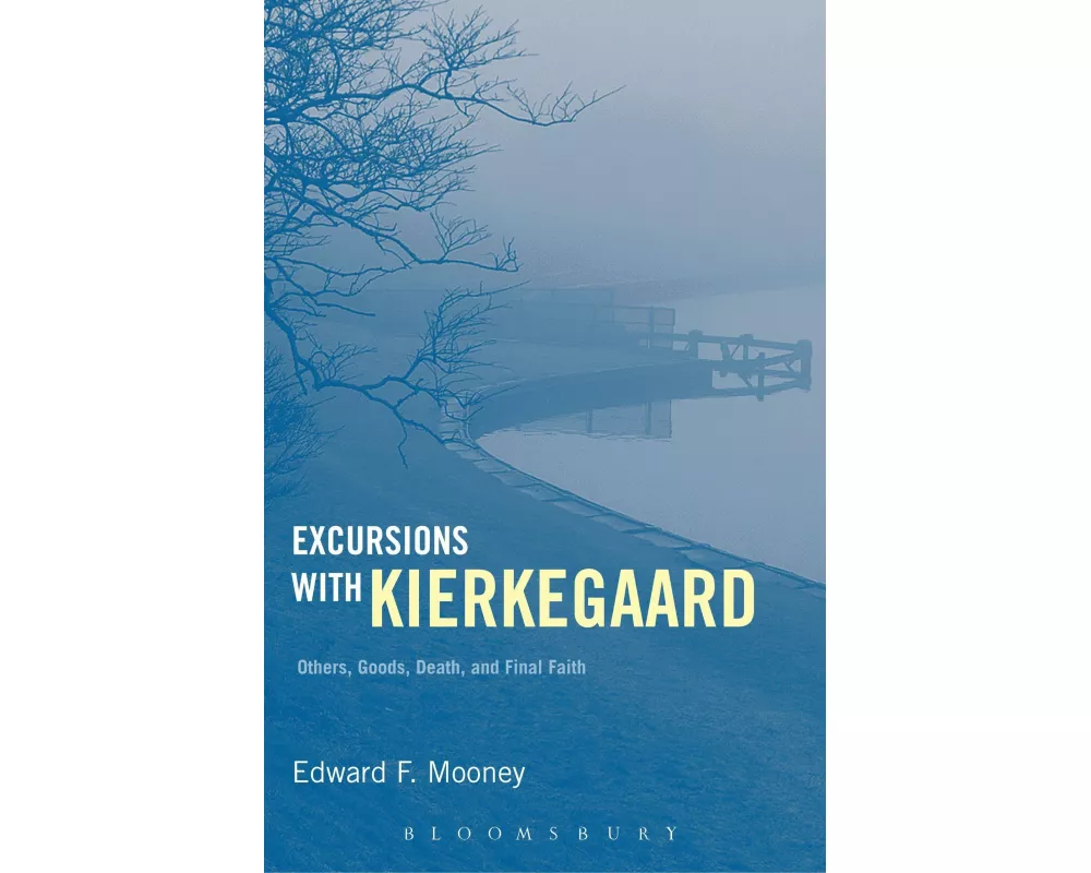 Excursions with Kierkegaard