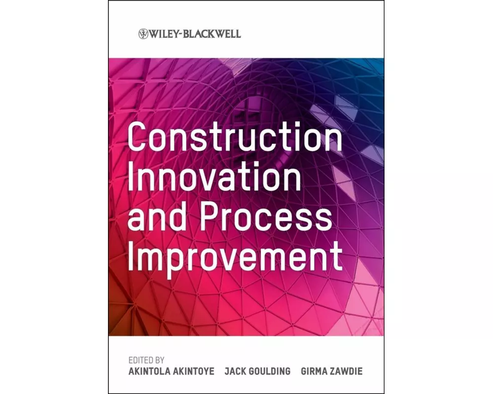 Construction Innovation and Process Improvement